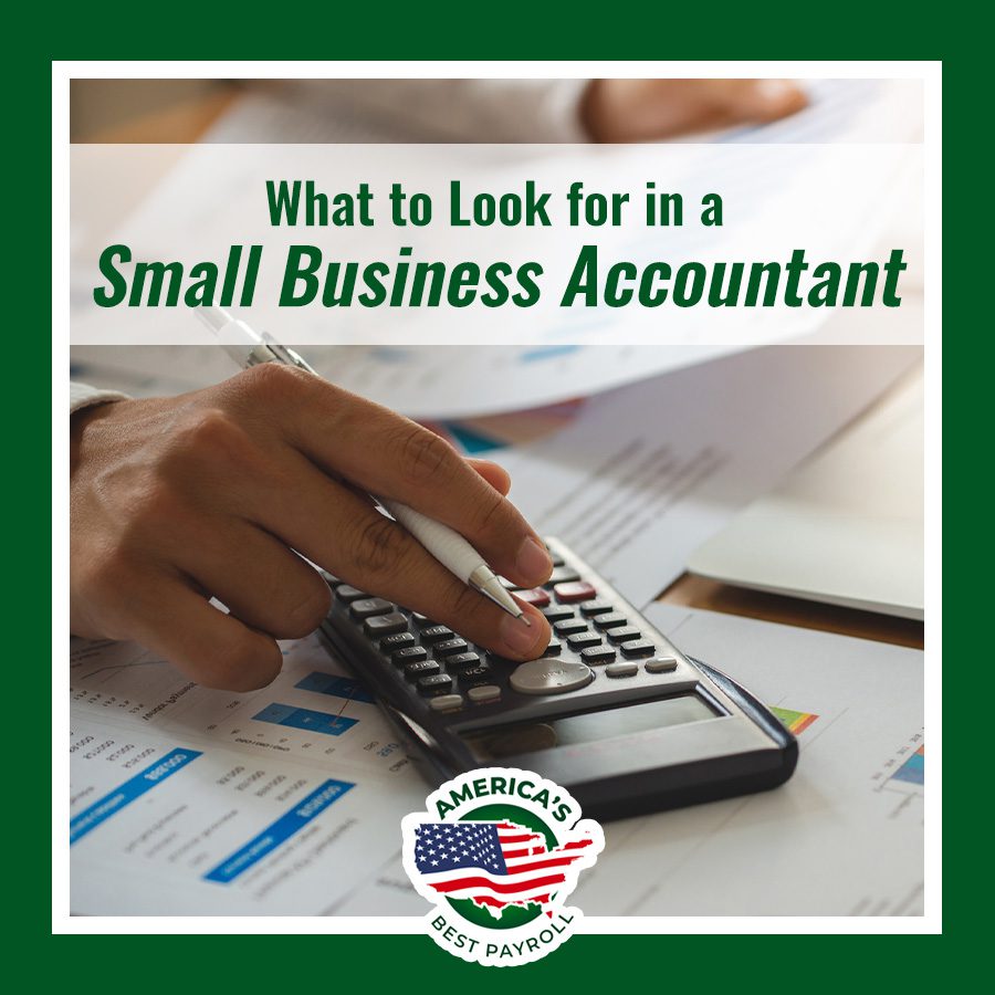 What to Look for in a Small Business Accountant