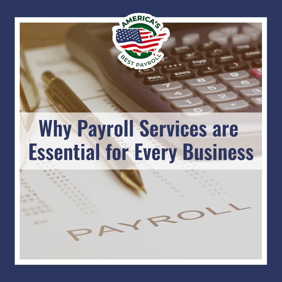 Why Payroll Services are Essential for Every Business