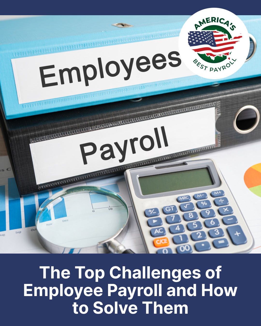 The Top Challenges of Employee Payroll and How to Solve Them