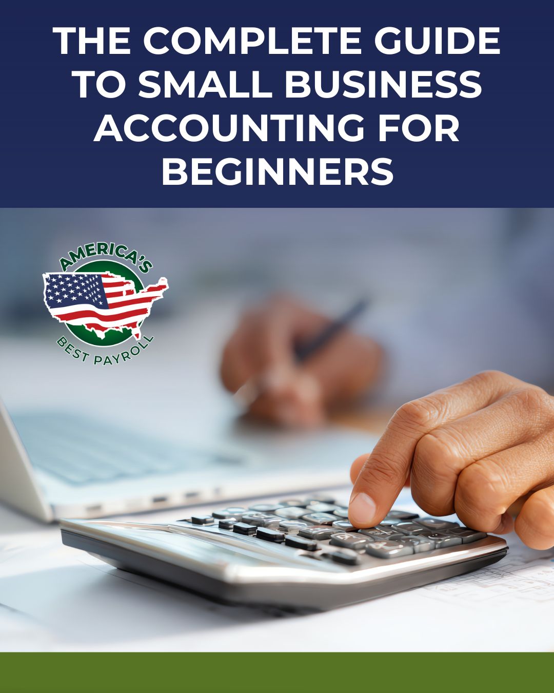 The Complete Guide to Small Business Accounting for Beginners