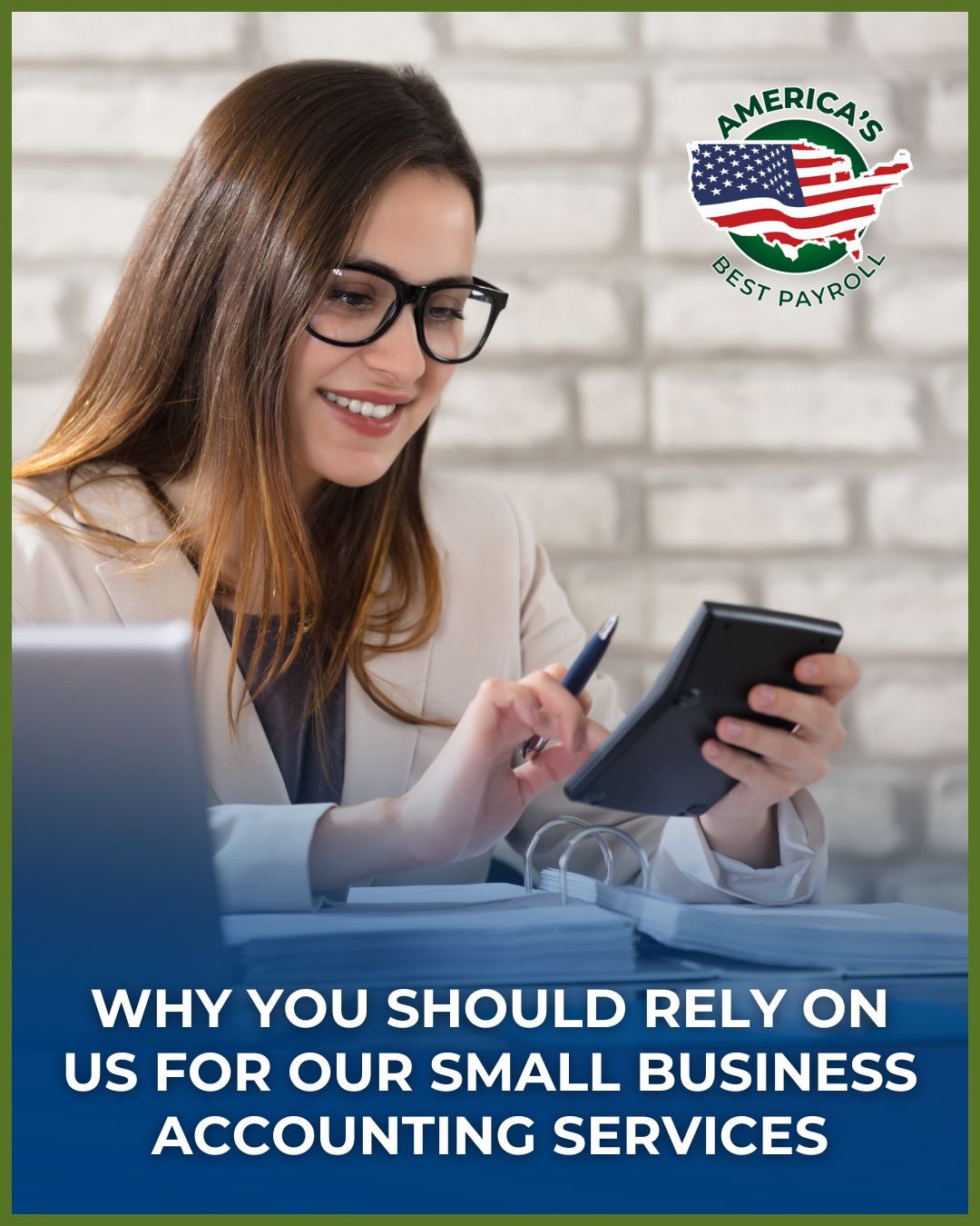 Why You Should Rely on Us for Our Small Business Accounting Services