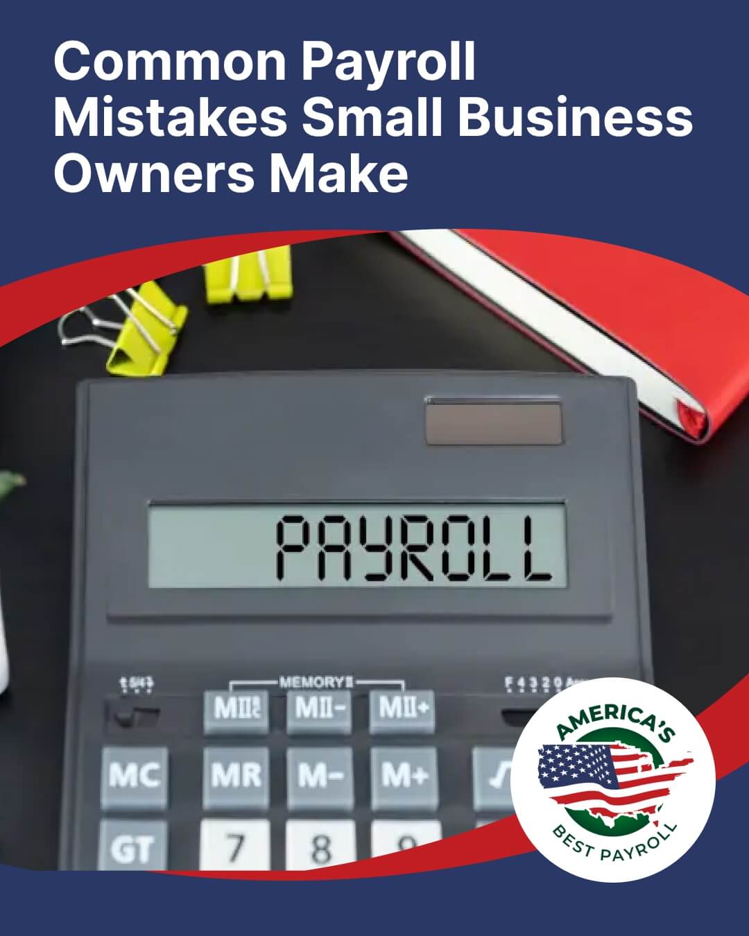 Common Payroll Mistakes Small Business Owners Make